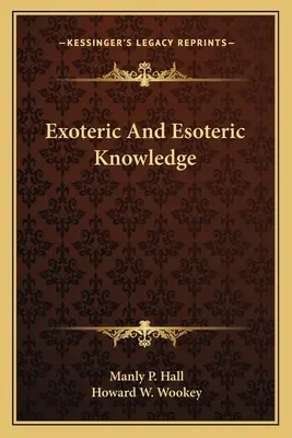 Wiedza egzoteryczna i ezoteryczna - Exoteric And Esoteric Knowledge