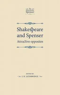 Szekspir i Spenser: Atrakcyjne przeciwieństwa - Shakespeare and Spenser: Attractive Opposites