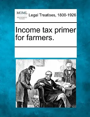 Elementarz podatku dochodowego dla rolników. - Income Tax Primer for Farmers.