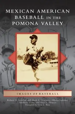 Meksykańsko-amerykański baseball w Dolinie Pomona - Mexican American Baseball in the Pomona Valley