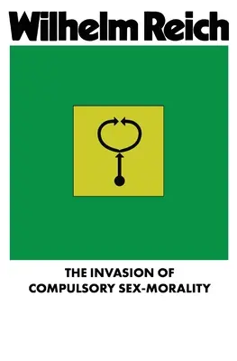 Inwazja obowiązkowej moralności seksualnej - The Invasion of Compulsory Sex-Morality