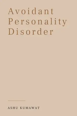 Unikające zaburzenie osobowości - Avoidant Personality Disorder