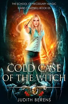 Cold Case Of The Witch: Miejska przygoda fantasy - Cold Case Of The Witch: An Urban Fantasy Action Adventure