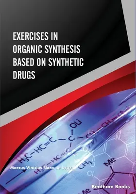 Ćwiczenia z syntezy organicznej oparte na lekach syntetycznych - Exercises in Organic Synthesis Based on Synthetic Drugs