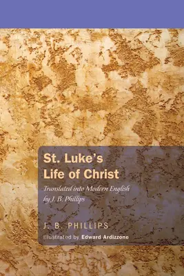 Życie Chrystusa według świętego Łukasza - St. Luke's Life of Christ