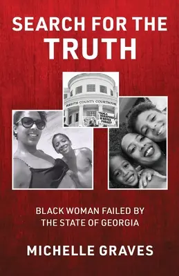 Poszukiwanie prawdy: czarna kobieta odrzucona przez stan Georgia - Search for the Truth: Black Woman Failed by the State of Georgia