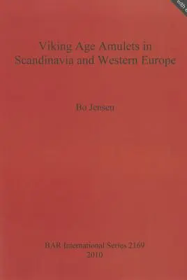 Amulety z epoki wikingów w Skandynawii i Europie Zachodniej - Viking Age Amulets in Scandanavia and Western Europe