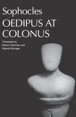 Edyp w Kolonos Sofoklesa - Sophocles' Oedipus at Colonus