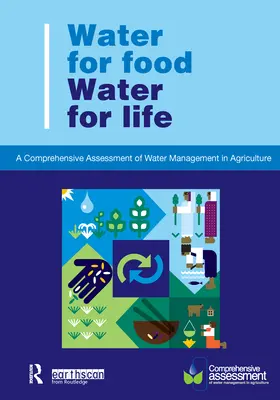 Woda dla żywności Woda dla życia: Kompleksowa ocena gospodarki wodnej w rolnictwie - Water for Food Water for Life: A Comprehensive Assessment of Water Management in Agriculture