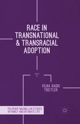 Rasa w adopcji międzynarodowej i międzyrasowej - Race in Transnational and Transracial Adoption