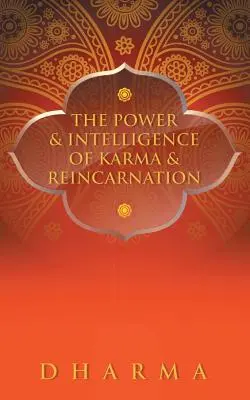 Moc i inteligencja karmy i reinkarnacji - The Power & Intelligence of Karma & Reincarnation