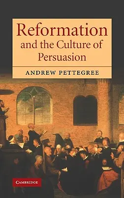 Reformacja i kultura perswazji - Reformation and the Culture of Persuasion