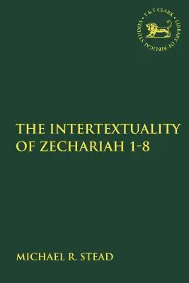 Intertekstualność Księgi Zachariasza 1-8 - The Intertextuality of Zechariah 1-8