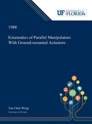 Kinematyka manipulatorów równoległych z siłownikami montowanymi na podłożu - Kinematics of Parallel Manipulators With Ground-mounted Actuators