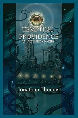 Kusząca opatrzność i inne historie - Tempting Providence and Other Stories