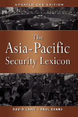 Leksykon papierów wartościowych Azji i Pacyfiku (zaktualizowane wydanie 2) - The Asia-Pacific Security Lexicon (Upated 2nd Edition)