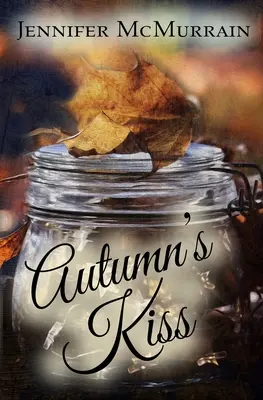 Jesienny pocałunek - Autumn's Kiss