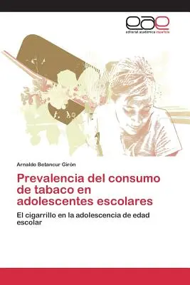 Rozpowszechnienie konsumpcji tabaki wśród młodzieży szkolnej - Prevalencia del consumo de tabaco en adolescentes escolares