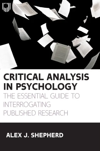 Krytyczna analiza w psychologii: Niezbędny przewodnik po analizie opublikowanych badań - Critical Analysis in Psychology: The essential guide to interrogating published research