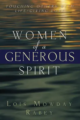 Kobiety hojnego ducha - Women of a Generous Spirit