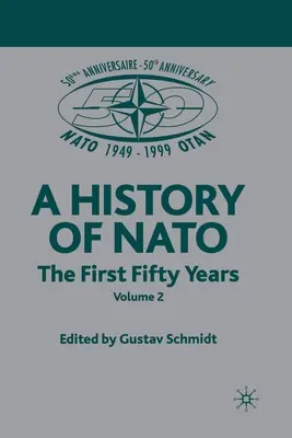 NATO (nie do indywidualnej sprzedaży): Tom 3: Pierwsze pięćdziesiąt lat - NATO (Not for Individual Sale): Volume 3: The First Fifty Years