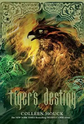 Przeznaczenie tygrysa (Księga 4 w serii Klątwa tygrysa): Volume 4 - Tiger's Destiny (Book 4 in the Tiger's Curse Series): Volume 4