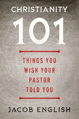Chrześcijaństwo 101: Rzeczy, o których chciałbyś usłyszeć od pastora - Christianity 101: Things You Wish Your Pastor Told You