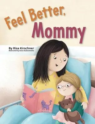 Poczuj się lepiej, mamo - Feel Better, Mommy