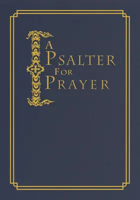 Psałterz do modlitwy: Adaptacja klasycznego przekładu Milesa Coverdale'a - A Psalter for Prayer: An Adaptation of the Classic Miles Coverdale Translation