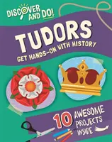 Odkrywaj i rób: Tudorowie - Discover and Do: Tudors