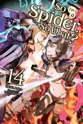 So I'm a Spider, So What?, vol. 14 (powieść lekka) - So I'm a Spider, So What?, Vol. 14 (Light Novel)