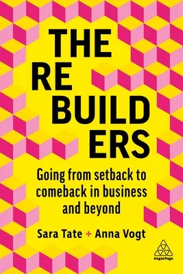 The Rebuilders: Od porażki do powrotu w biznesie i nie tylko - The Rebuilders: Going from Setback to Comeback in Business and Beyond