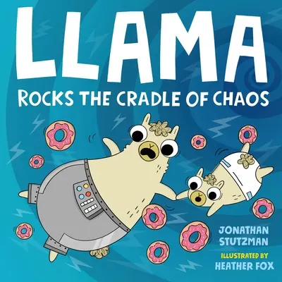 Llama wstrząsa kołyską chaosu - Llama Rocks the Cradle of Chaos