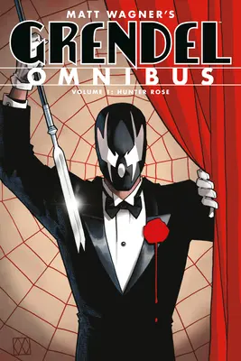 Grendel Omnibus tom 1: Hunter Rose (wydanie drugie) - Grendel Omnibus Volume 1: Hunter Rose (Second Edition)