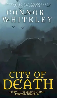City of Death: A City of Assassins Urban Fantasy Novella