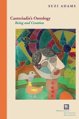 Ontologia Castoriadisa: Byt i stworzenie - Castoriadis's Ontology: Being and Creation