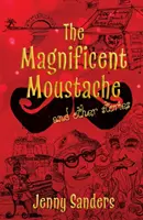 Wspaniałe wąsy i inne historie - Magnificent Moustache and other stories