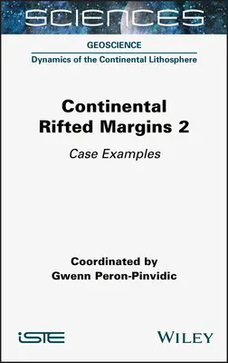 Rynny kontynentalne 2: przykłady przypadków - Continental Rifted Margins 2: Case Examples