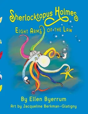 Sherlocktopus Holmes: Osiem ramion prawa - Sherlocktopus Holmes: Eight Arms of the Law