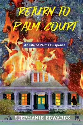 Powrót do Palm Court: Suspens na wyspie Palm - Return to Palm Court: An Isle of Palms Suspense