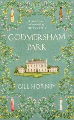 Godmersham Park - od #1 bestsellerowej autorki Miss Austen - Godmersham Park - from the #1 bestselling author of Miss Austen