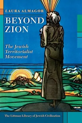 Poza Syjonem: Żydowski ruch terytorialny - Beyond Zion: The Jewish Territorialist Movement