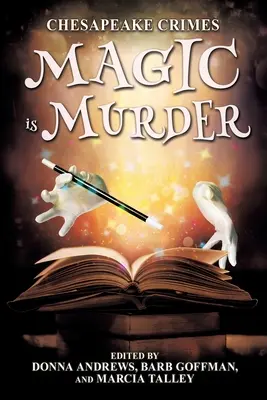 Chesapeake Crimes: Magia to morderstwo - Chesapeake Crimes: Magic is Murder