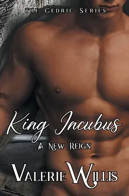 King Incubus: Nowe panowanie - King Incubus: A New Reign