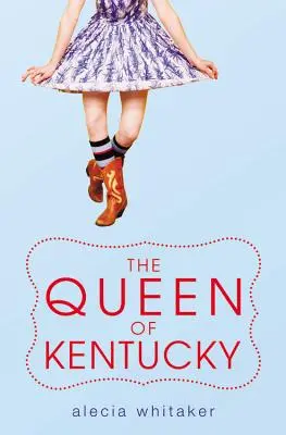 Królowa Kentucky - The Queen of Kentucky