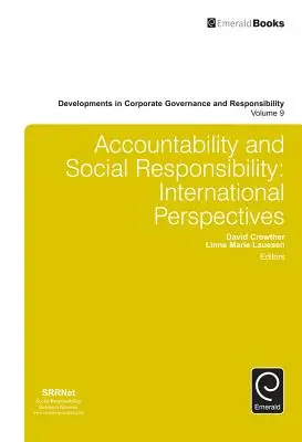 Odpowiedzialność i odpowiedzialność społeczna: Perspektywy międzynarodowe - Accountability and Social Responsibility: International Perspectives