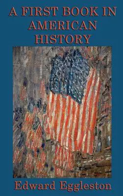 Pierwsza książka o historii Ameryki - A First Book in American History