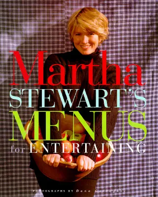 Menu Marthy Stewart dla rozrywki - Martha Stewart's Menus for Entertaining