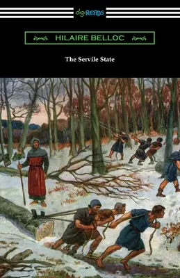 Służalcze państwo - The Servile State