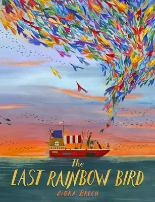 Ostatni tęczowy ptak - The Last Rainbow Bird